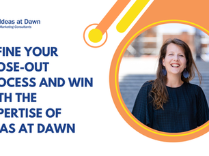 Unlock the Power of the Proposal Close-Out Process: The Secret to Winning Proposals