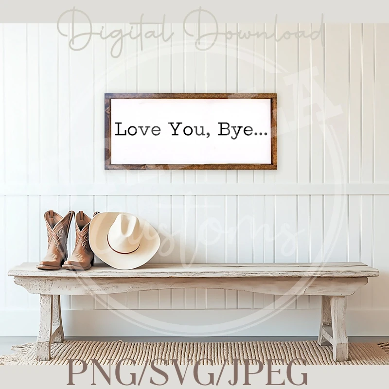 Thumbnail: SVG/PNG Love You, Bye Digital File (5 x Designs)