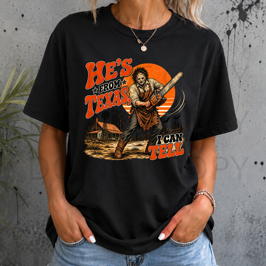 HE'S FROM TEXAS DTF TRANSFER