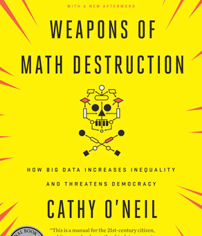 The Biased Movie and Book Club, Episode 2 - Weapons of Math Destruction