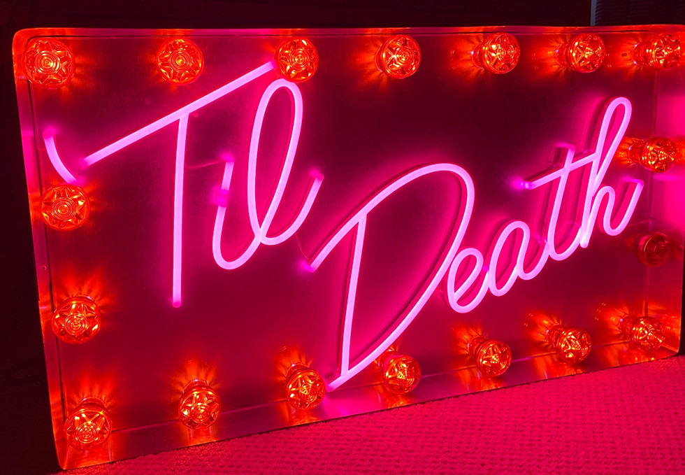 Thumbnail: Brand New Table Top TIL DEATH Flex Neon and Marquee bulb sign