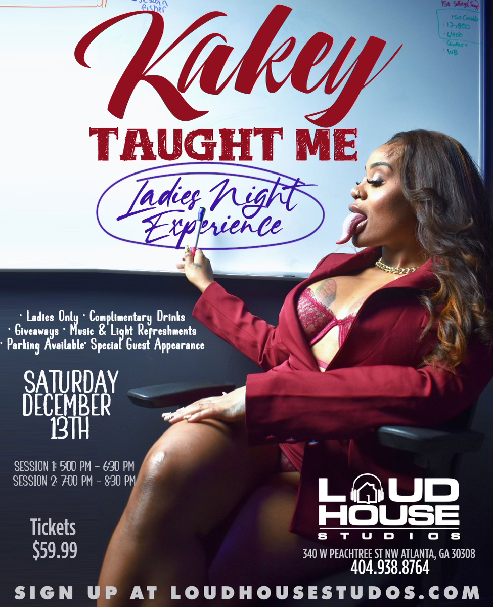 Session 2:  Kakey Taught  Me - Ladies Night Experience 