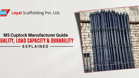 Ms Cuplock Manufacturer Guide: Quality, Load Capacity & Durability Explained