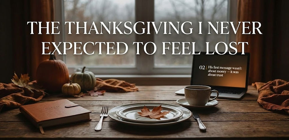 The Thanksgiving I Never Expected to Feel Lost