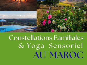 VOYAGE AU MAROC 🦋 CONSTELLATIONS FAMILIALES & YOGA SENSORIEL