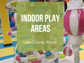 Indoor Play Areas in Lake County, Illinois