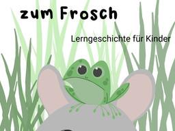Von der Kaulquappe zum Frosch