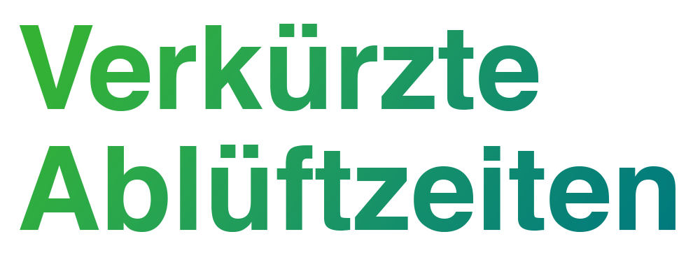 verkürzte Ablüftzeiten.png