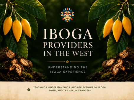 The Role of Iboga Providers Working in the West: Honoring the Bwiti Tradition