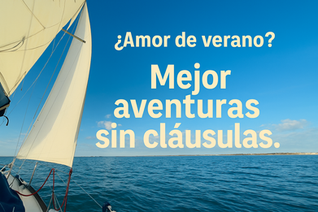 ¿Amor de verano? Mejor aventuras sin cláusulas.