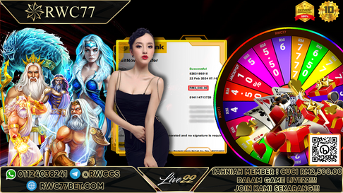 Congratulation ! RWC77 Member BIG CASHOUT RM2,500 at LIVE22!!! Join Us To Be The Next WINNER!!!!!