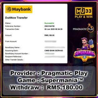 MU33 Supermania Pragmatic Play slot win showing RM5,180 successful Maybank DuitNow withdrawal proof