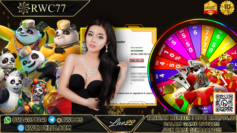 Congratulation ! RWC77 Member BIG CASHOUT RM9,994 at LIVE22!!! Join Us To Be The Next WINNER!!!!!