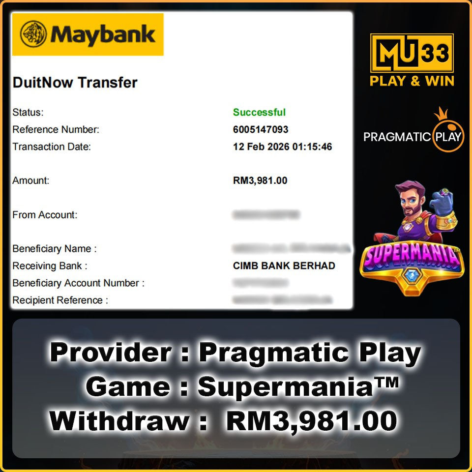 MU33 withdrawal proof showing RM3,981 Maybank DuitNow payout from Pragmatic Play Supermania game