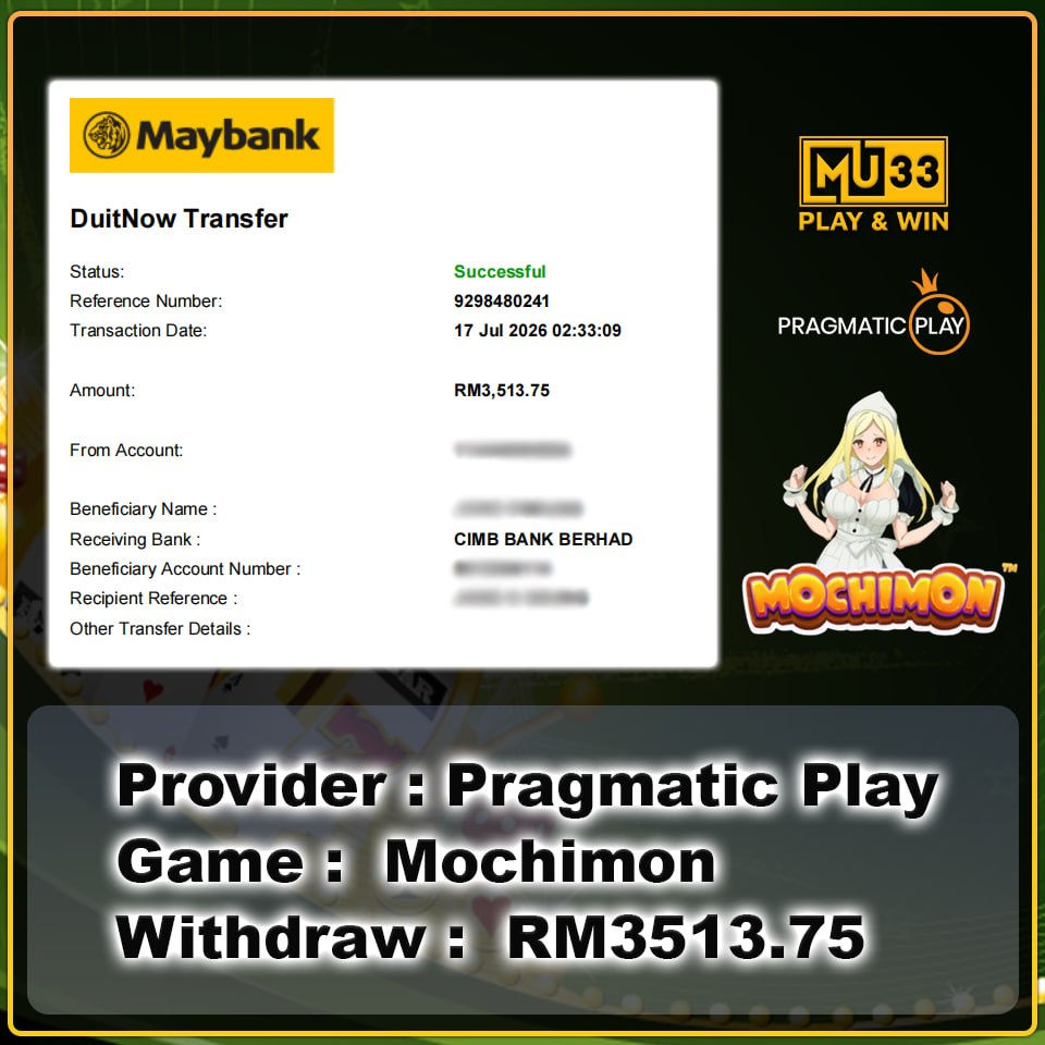 MU33 Mochimon Pragmatic Play slot showing RM3,513.75 successful Maybank DuitNow withdrawal proof