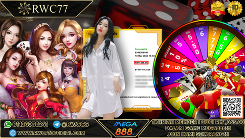 Congratulation ! RWC77 Member BIG CASHOUT RM1,865.00 at MEGA888!! Join Us To Be The Next WINNER!!!!!