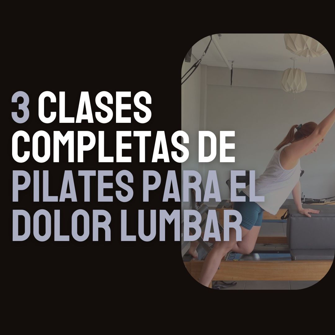 3 Clases Demo PILATES PARA EL DOLOR LUMBAR