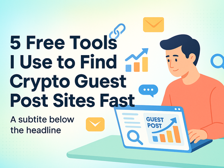 5 free tools I use to find crypto guest posting sites fast