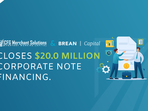 CFG Merchant Solutions Closes $20 Million Corporate Note Financing