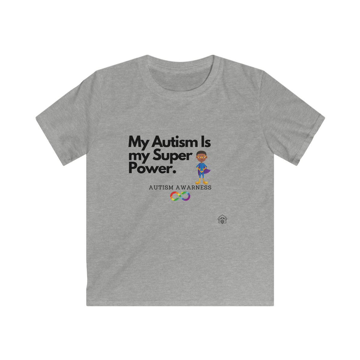 Autism Is My Superpower Tee