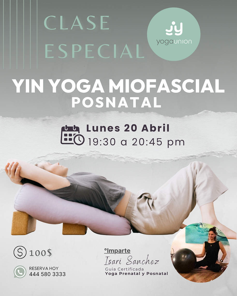 CLASE  ESPECIAL YIN YOGA MIOFASCIAL POSPARTO