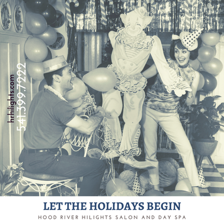 Let the Holidays Begin @ HiLights-Hood River's #1 Hair Salon & Day Spa