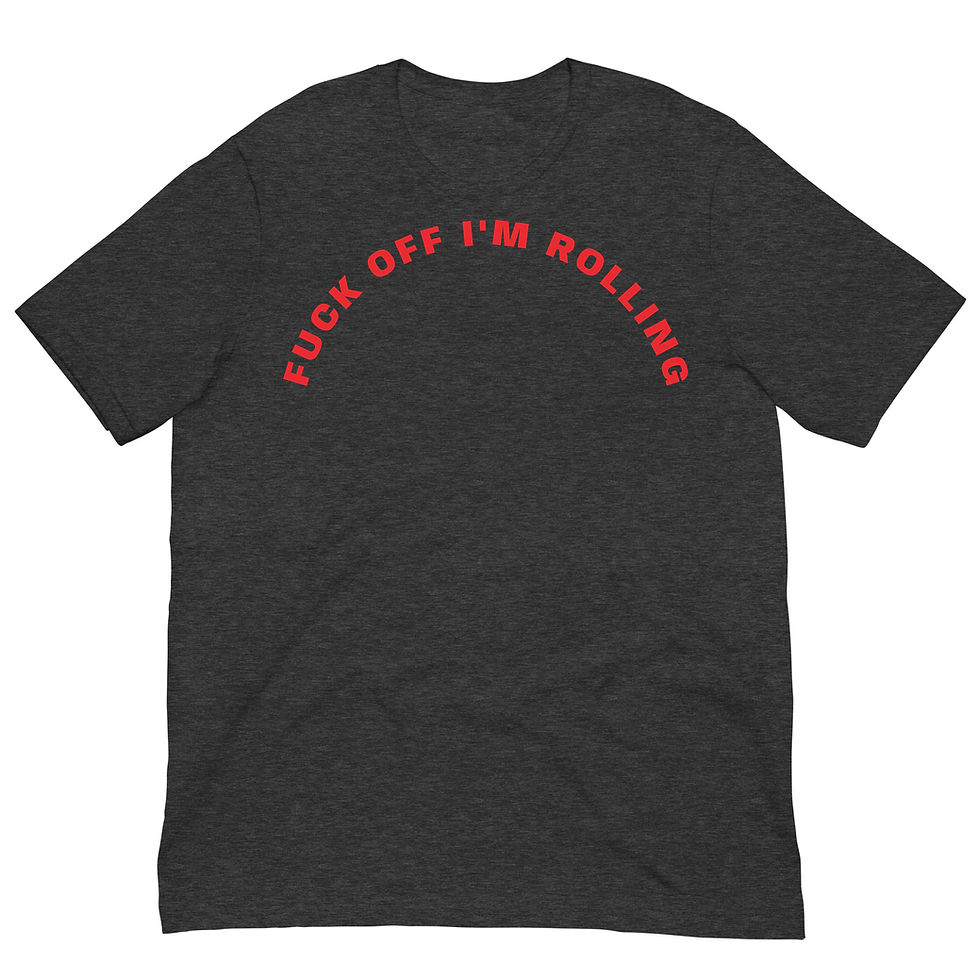Thumbnail: F*CK OFF I'M ROLLING T