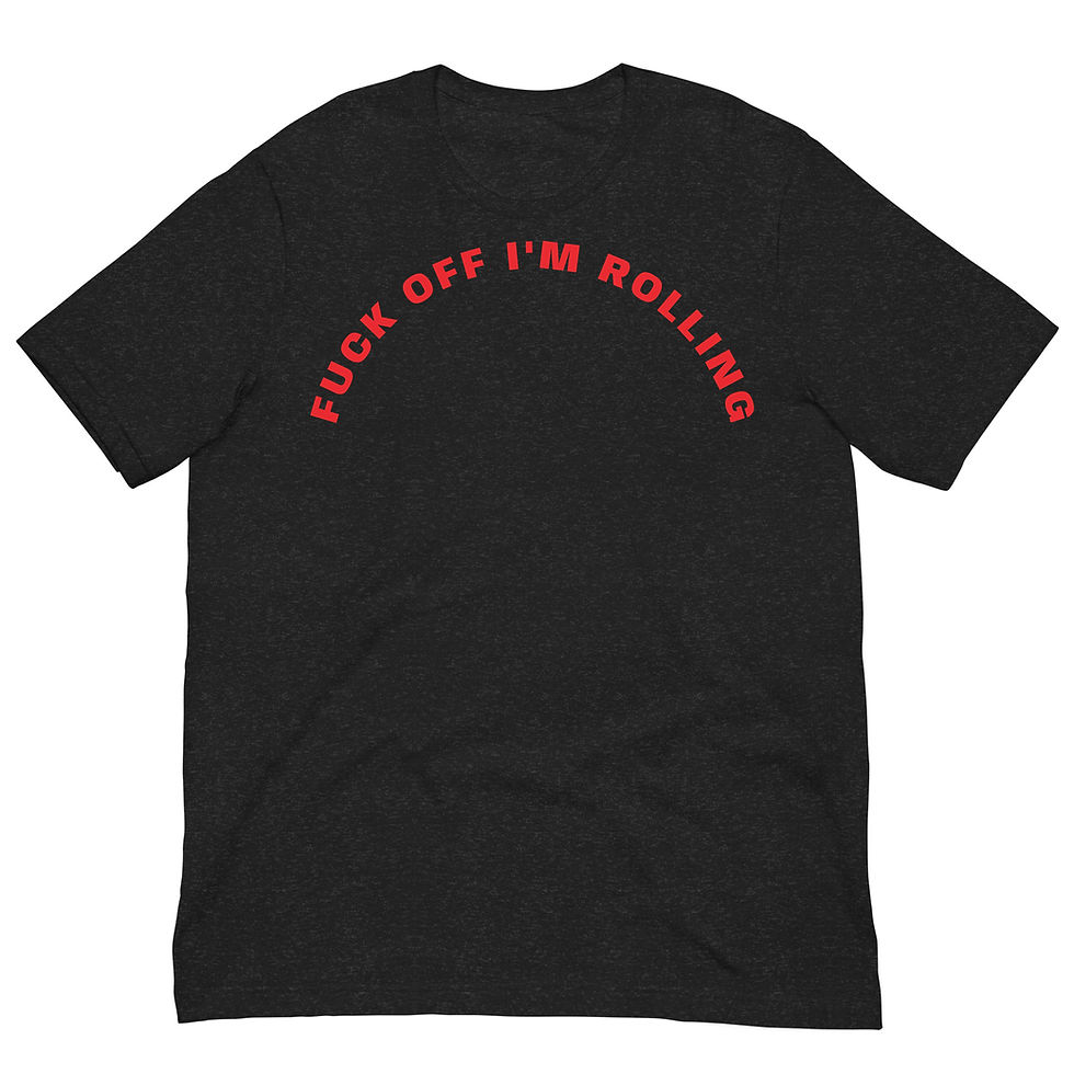 Thumbnail: F*CK OFF I'M ROLLING T