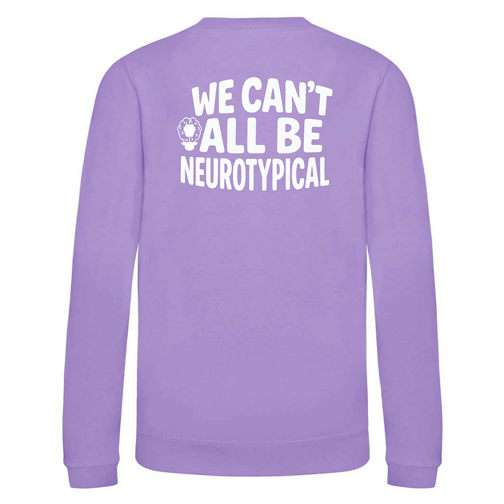 We can't all be Neurotypical Kids Sweatshirt