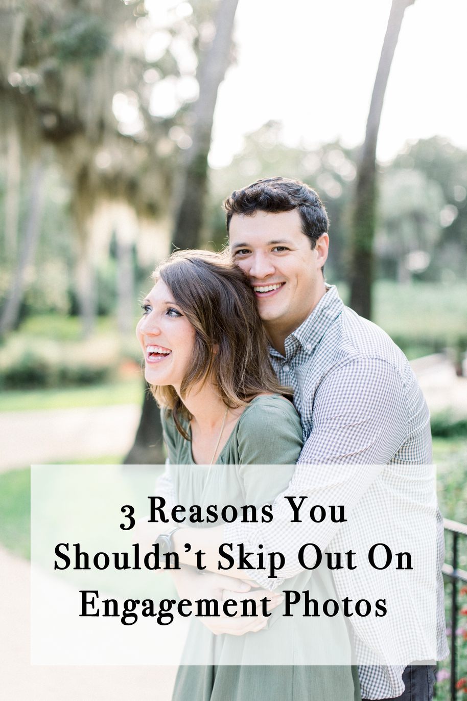 3 Reasons You Shouldn't Skip Out On Engagement Photos