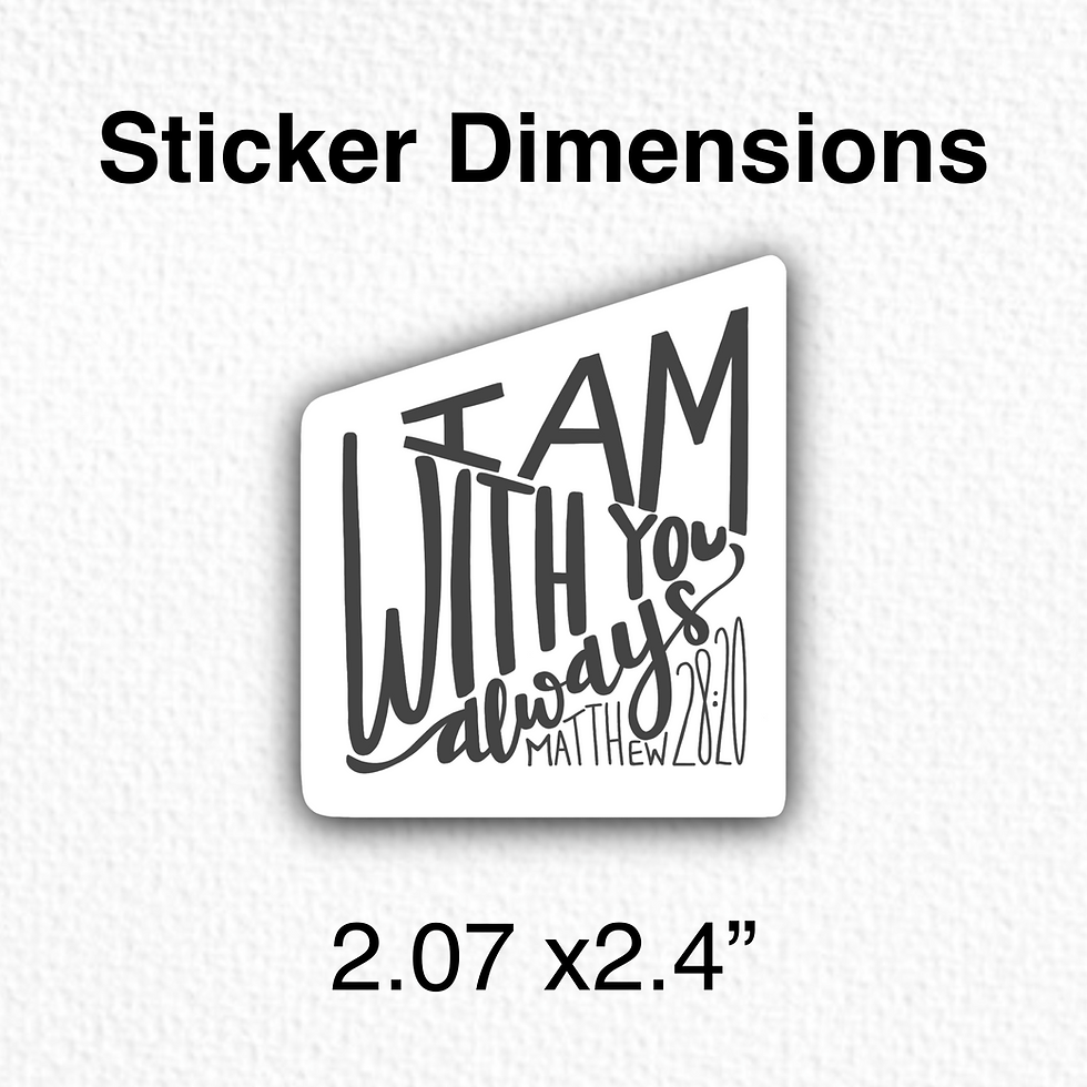 Thumbnail: Matthew 28:20 | WATERPROOF Hand Lettered Sticker