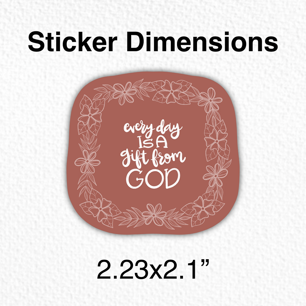Thumbnail: Every Day Is A Gift From God | WATERPROOF Hand Lettered Sticker