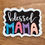 Thumbnail: Blessed Mama | WATERPROOF Hand Lettered Sticker