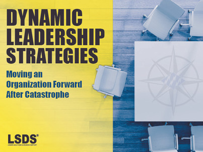 MOVING AN ORGANIZATION FORWARD AFTER CATASTROPHE