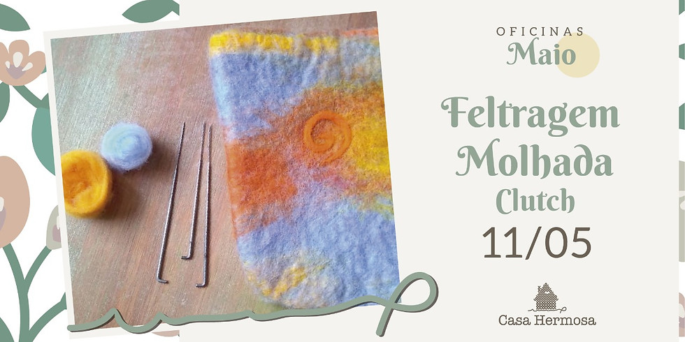 Feltragem Molhada: Clutch