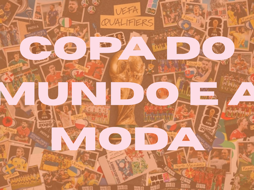 E a moda na Copa do Mundo 2026?