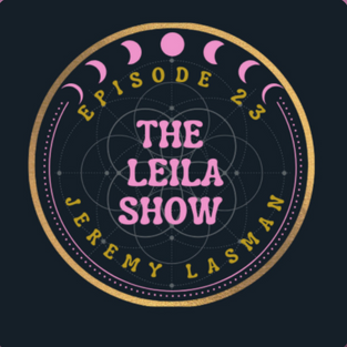 Shattering the Self-Help Illusion: Jeremy Lasman Unleashes Imagination Technology on The Leila Show