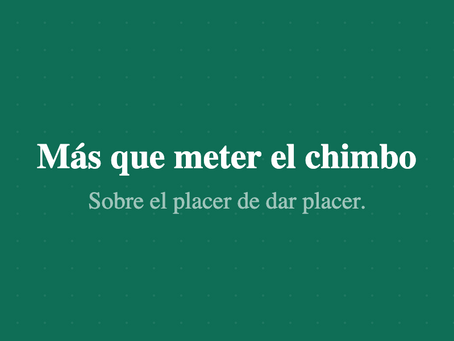Más que meter el chimbo