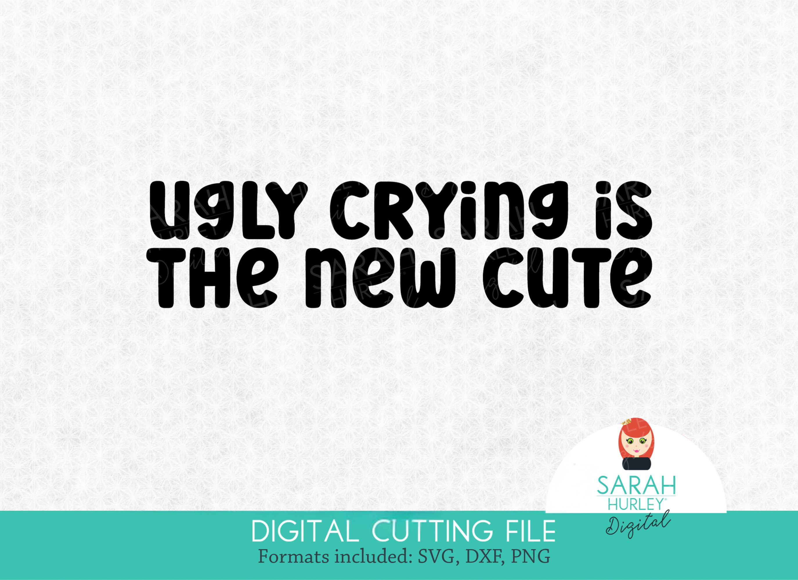 Ugly Crying Is The New Cute