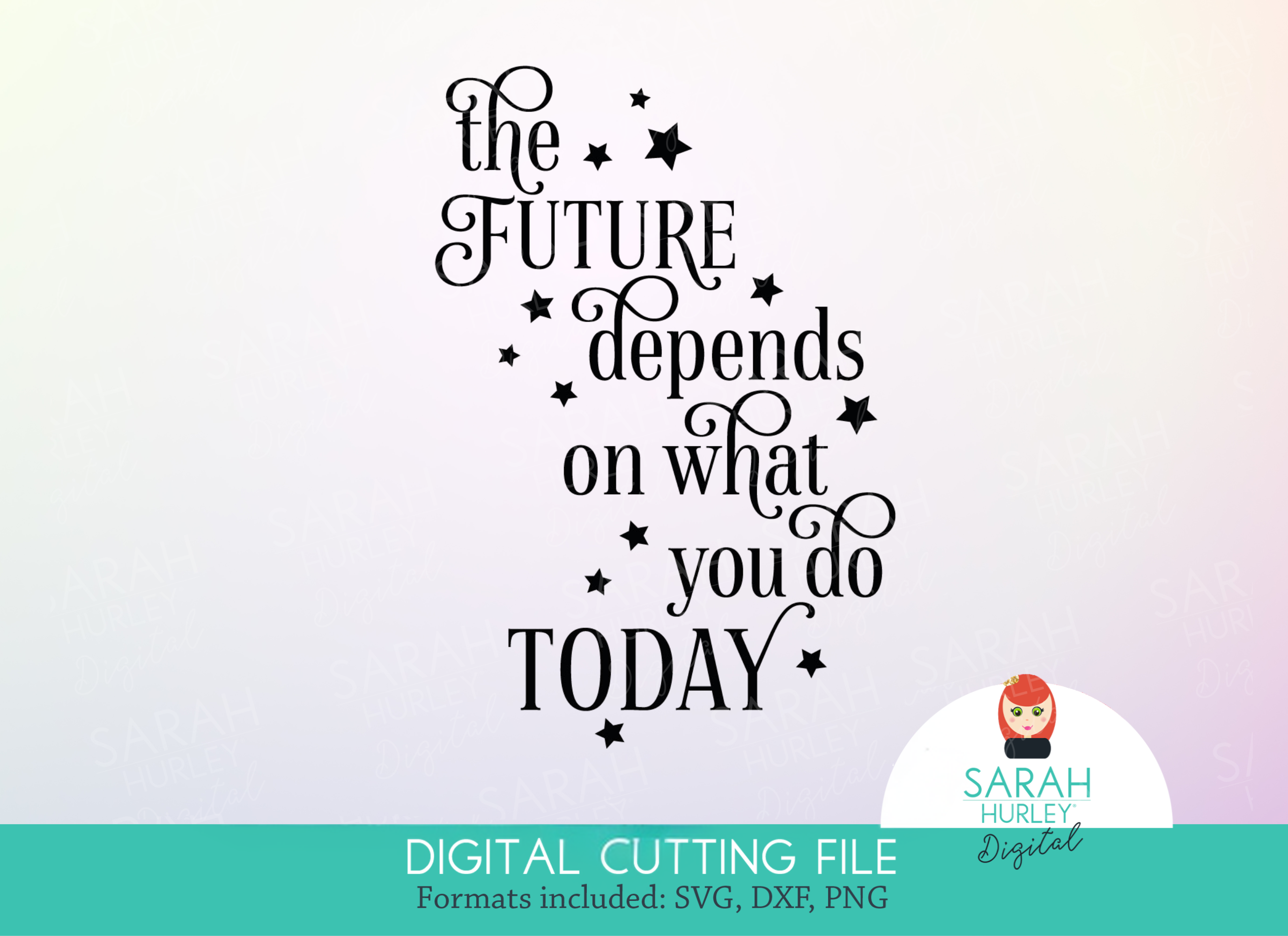 The future depends on what you do today