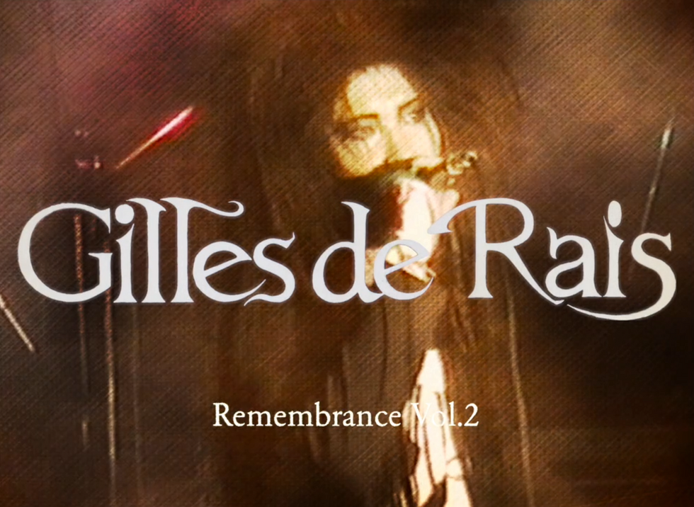 サムネイル： Gilles de Rais / Remembrance Vol.2