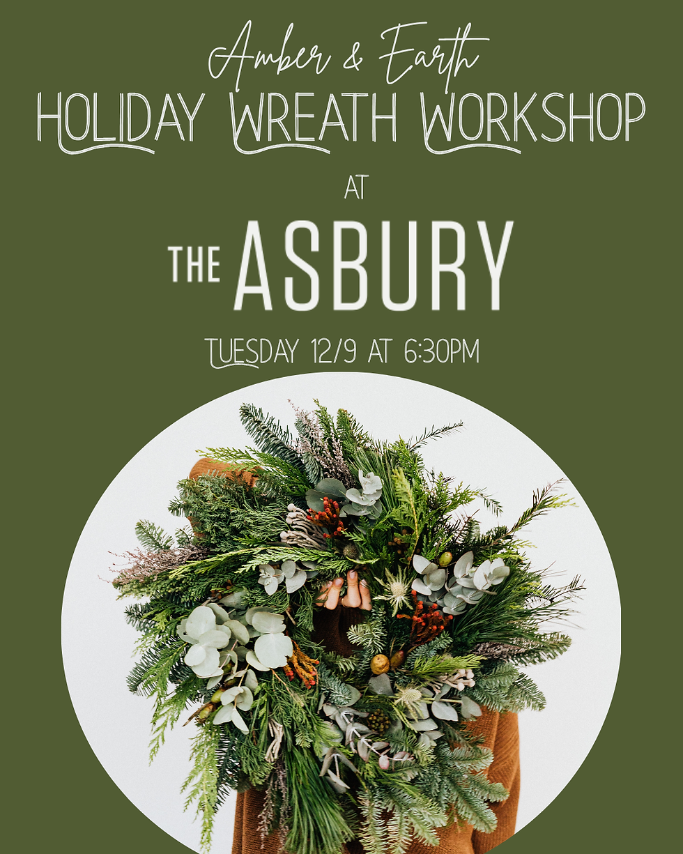 12/9 Holiday Wreath Workshop at The Asbury Hotel