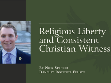 Religious Liberty and Consistent Christian Witness