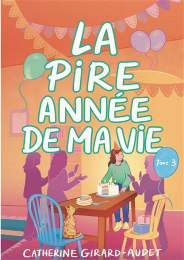 La pire année de ma vie Tome 3