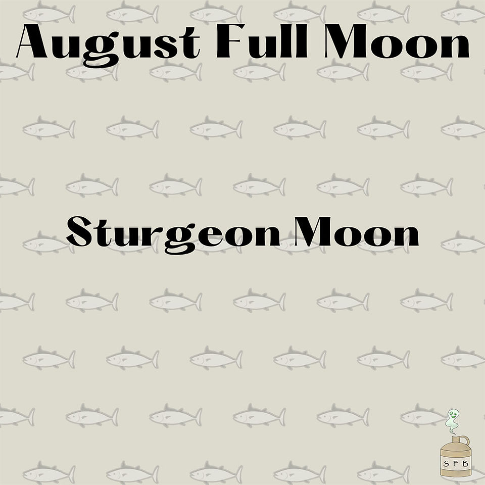 August Full Moon - Sturgeon Moon