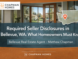 Required Seller Disclosures in Bellevue, WA: What Homeowners Must Know