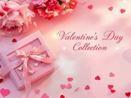 Valentine’s Day Collection & Exclusive Offers