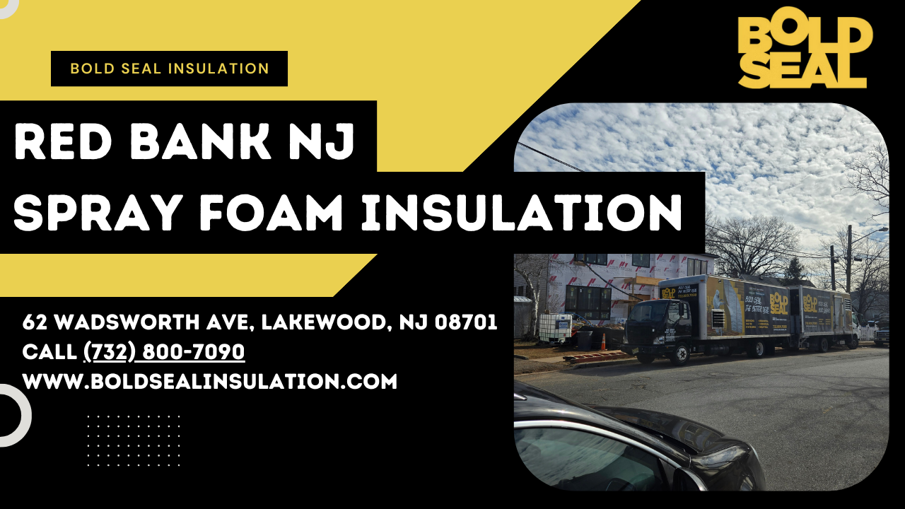Red Bank NJ Spray Foam Insulation - Bold Seal