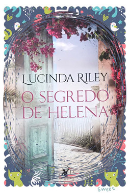 Resenha do LIVRO O SEGREDO DE HELENA – LUCINDA RILEY