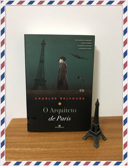 Resenha do livro O ARQUITETO DE PARIS – CHARLES BELFOURE